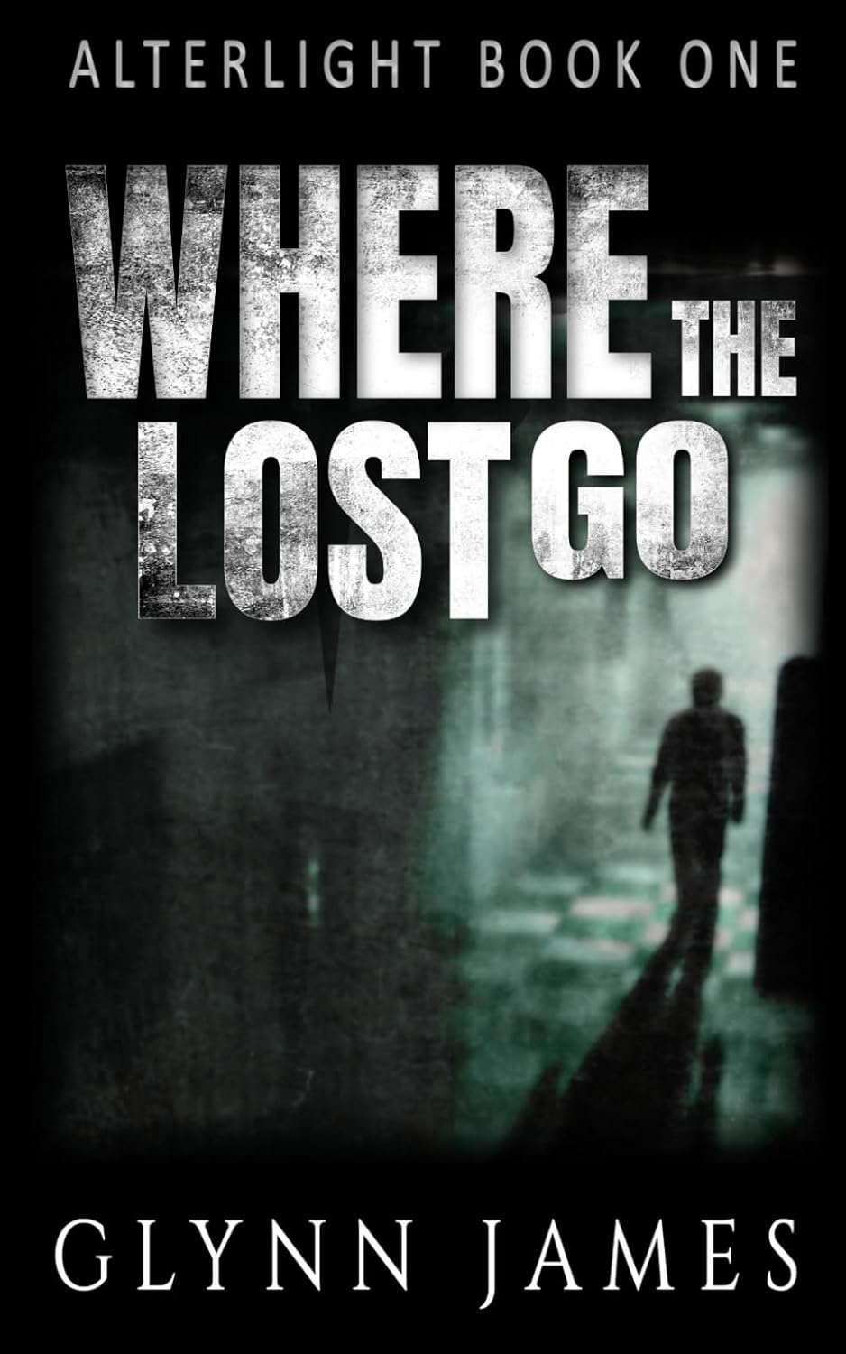 Where The Lost Go: (Alterlight 1) poster