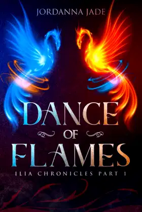 Dance of Flames: Ilia Chronicles Part 1 poster
