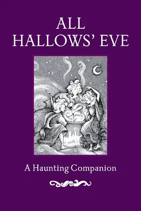 All Hallows' Eve: A Haunting Companion poster