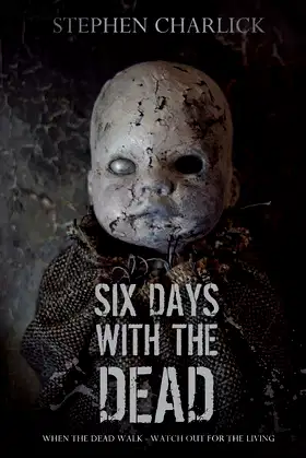 Six Days With The Dead poster