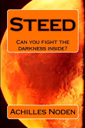 Steed: Can you fight the darkness inside? poster