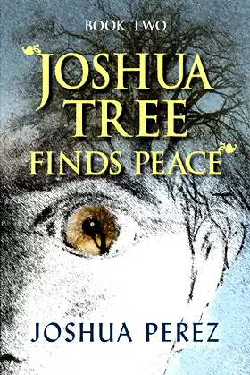Joshua Tree Finds Peace, Book Two poster