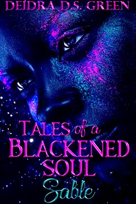 Sable: Tales of a Blackened Soul (The Blackened Soul) poster