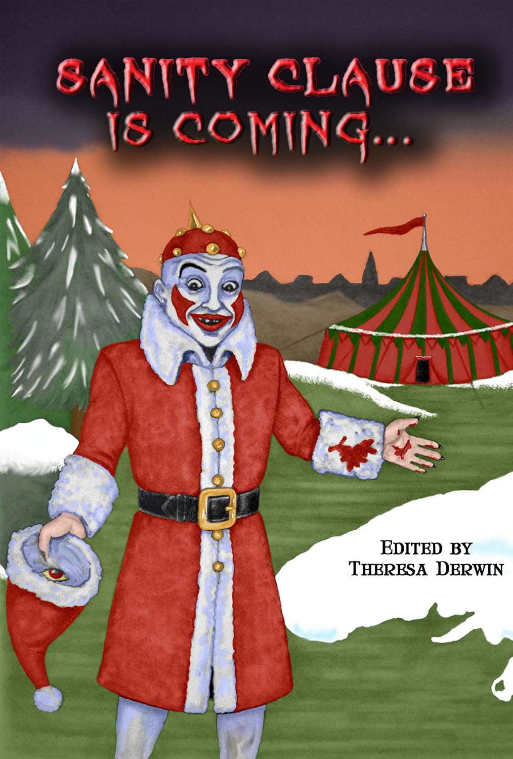 Sanity Clause is Coming...: A second twisted Christmas anthology poster