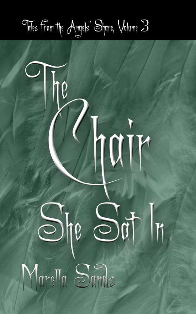 The Chair She Sat In (Tales from the Angels' Share Book 3) poster