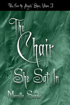 The Chair She Sat In (Tales from the Angels' Share Book 3) poster