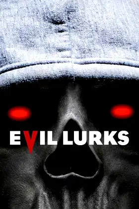 Evil Lurks poster