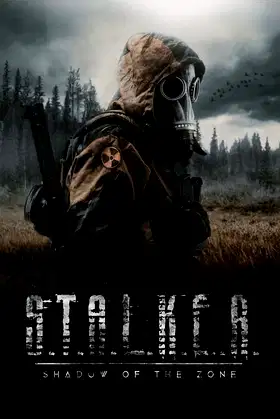 S.T.A.L.K.E.R. Shadow of the Zone poster