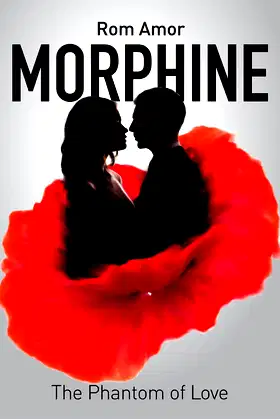 Morphine The Phantom of Love poster