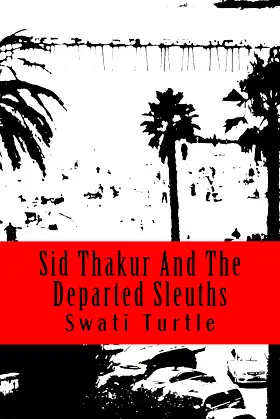 Sid Thakur And The Departed Sleuths poster