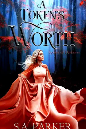 A Token's Worth (Spawn of Darkness Book 1) poster