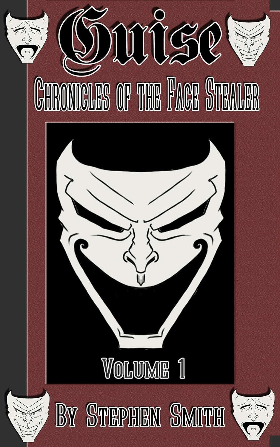 Guise (Chronicles of the Face Stealer Book 1) poster