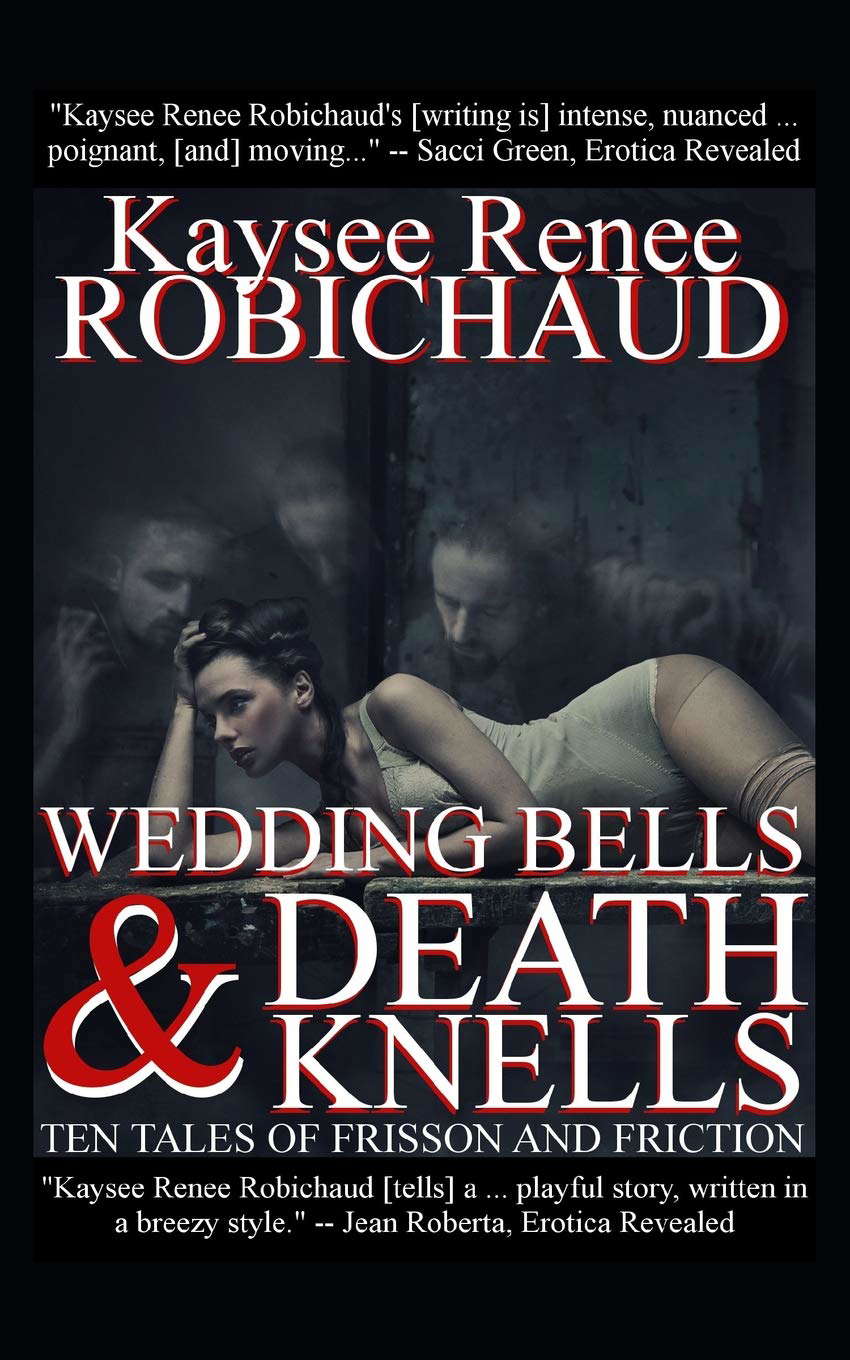 Wedding Bells and Death Knells: Ten Tales of Frisson and Friction poster