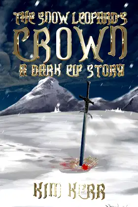 The Snow Leopard's Crown: A Dark Elf Story poster