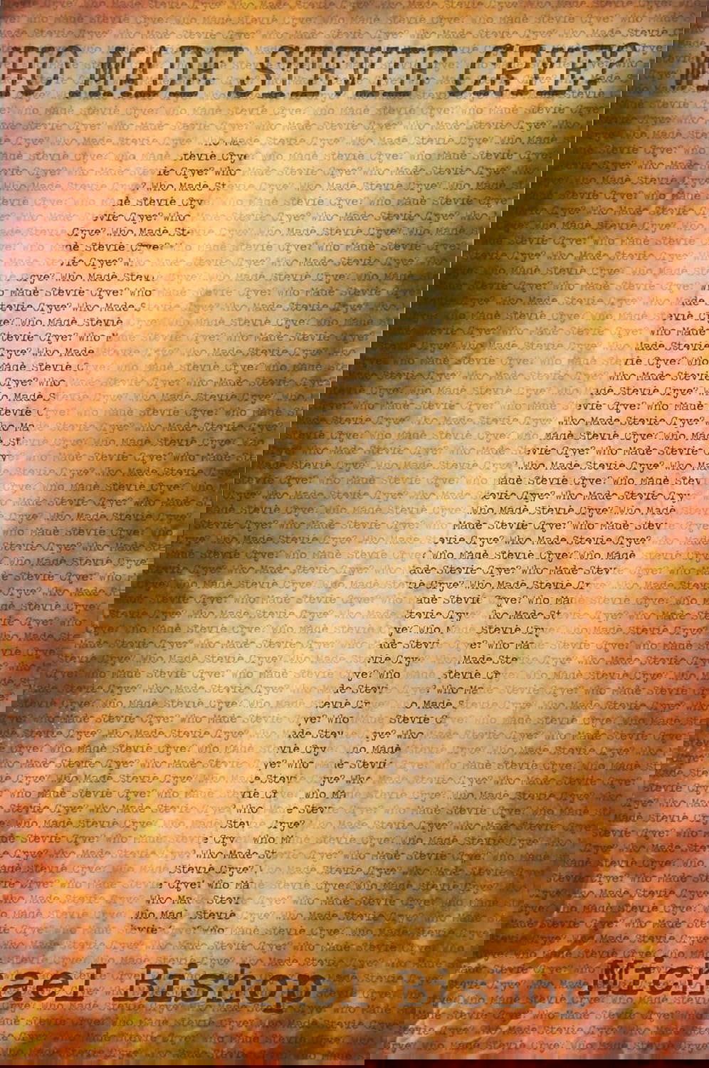 Who Made Stevie Crye? poster
