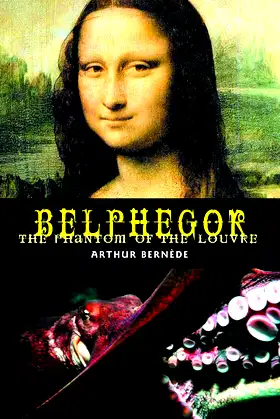Belphegor: The Phantom of the Louvre (Creation Oneiros Scorpionic) poster