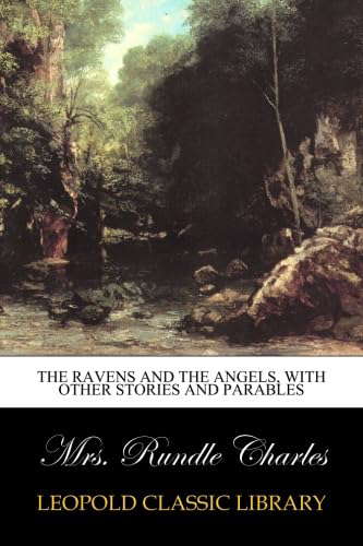 The Ravens and the Angels, with Other Stories and Parables poster