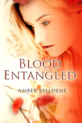 Blood Entangled (2) (The Blood Vine Series) poster