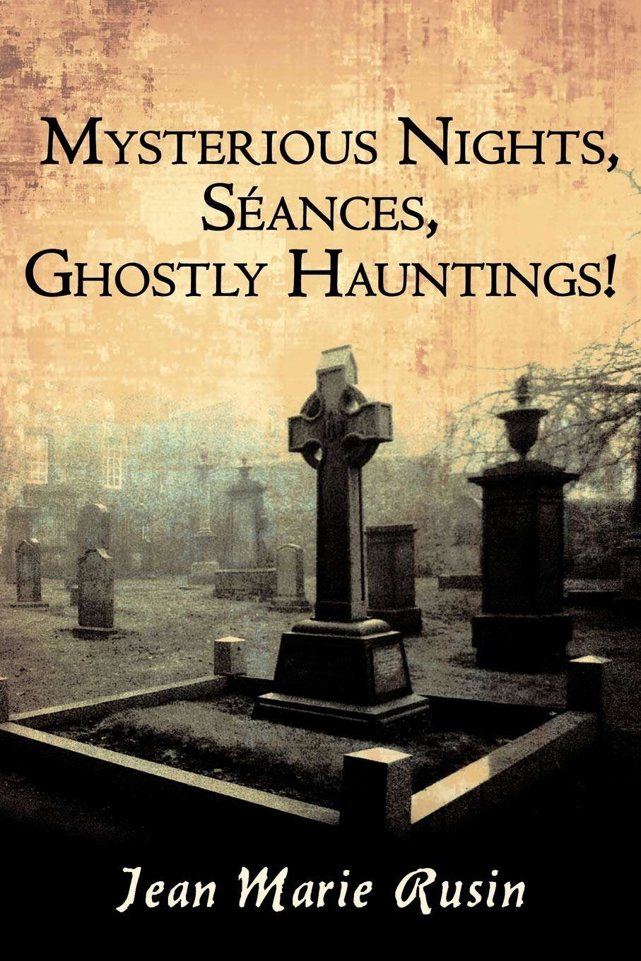 Mysterious Nights, S¿ances, Ghostly Hauntings! poster