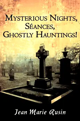 Mysterious Nights, S¿ances, Ghostly Hauntings! poster