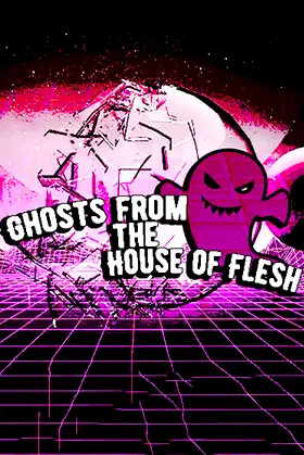Ghosts from the House of Flesh poster