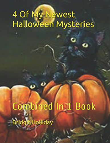 4 Of My Newest Halloween Mysteries: Combined In 1 Book poster