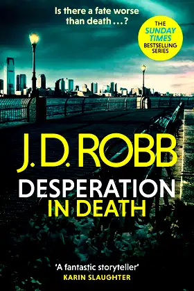 Desperation in Death: An Eve Dallas thriller (In Death 55) poster