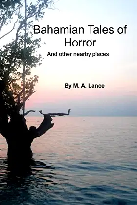 Bahamian Tales of Horror: and nearby places poster