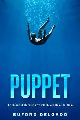 Puppet: The Hardest Decision You'll Never Have to Make poster