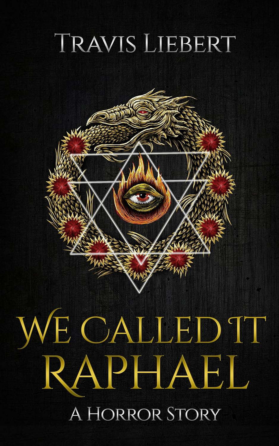 We Called it Raphael: A Horror Story (The Shattered God Mythos) poster