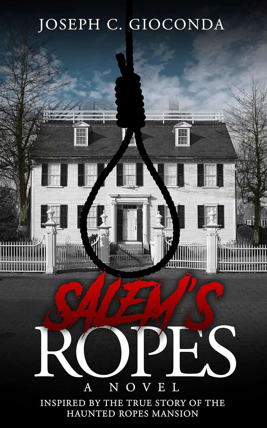 SALEM'S ROPES: Inspired by the True Story of the Haunted Ropes Mansion poster