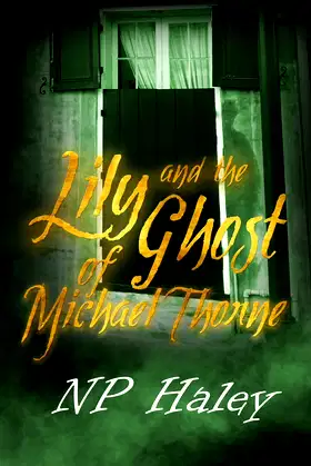 Lily and the Ghost of Michael Thorne poster