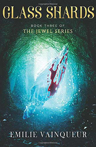 GLASS SHARDS: A Dark Fantasy Mystery Romance Adventure (The Jewel Series) poster