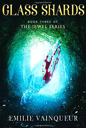 GLASS SHARDS: A Dark Fantasy Mystery Romance Adventure (The Jewel Series) poster