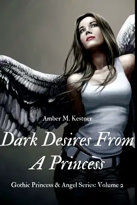 Dark Desires From A Princess (Gothic Princess & Angel) poster