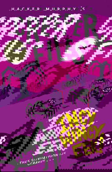 Creeper Files: Incy, Wincy Eek! poster