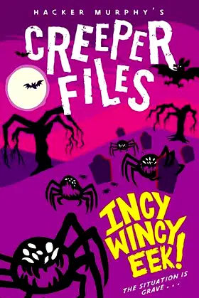 Creeper Files: Incy, Wincy Eek! poster