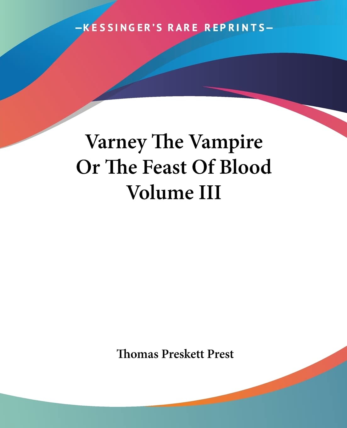 Varney The Vampire Or The Feast Of Blood Volume III poster