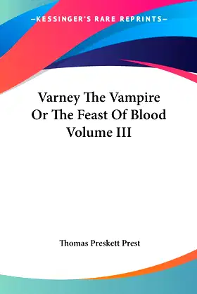 Varney The Vampire Or The Feast Of Blood Volume III poster