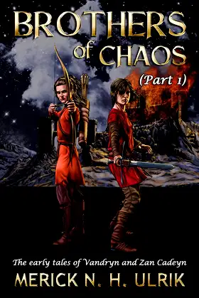 Brothers of Chaos Part One: An epic coming of age Dark Fantasy tale. poster