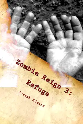 Zombie Reign 3: Refuge poster