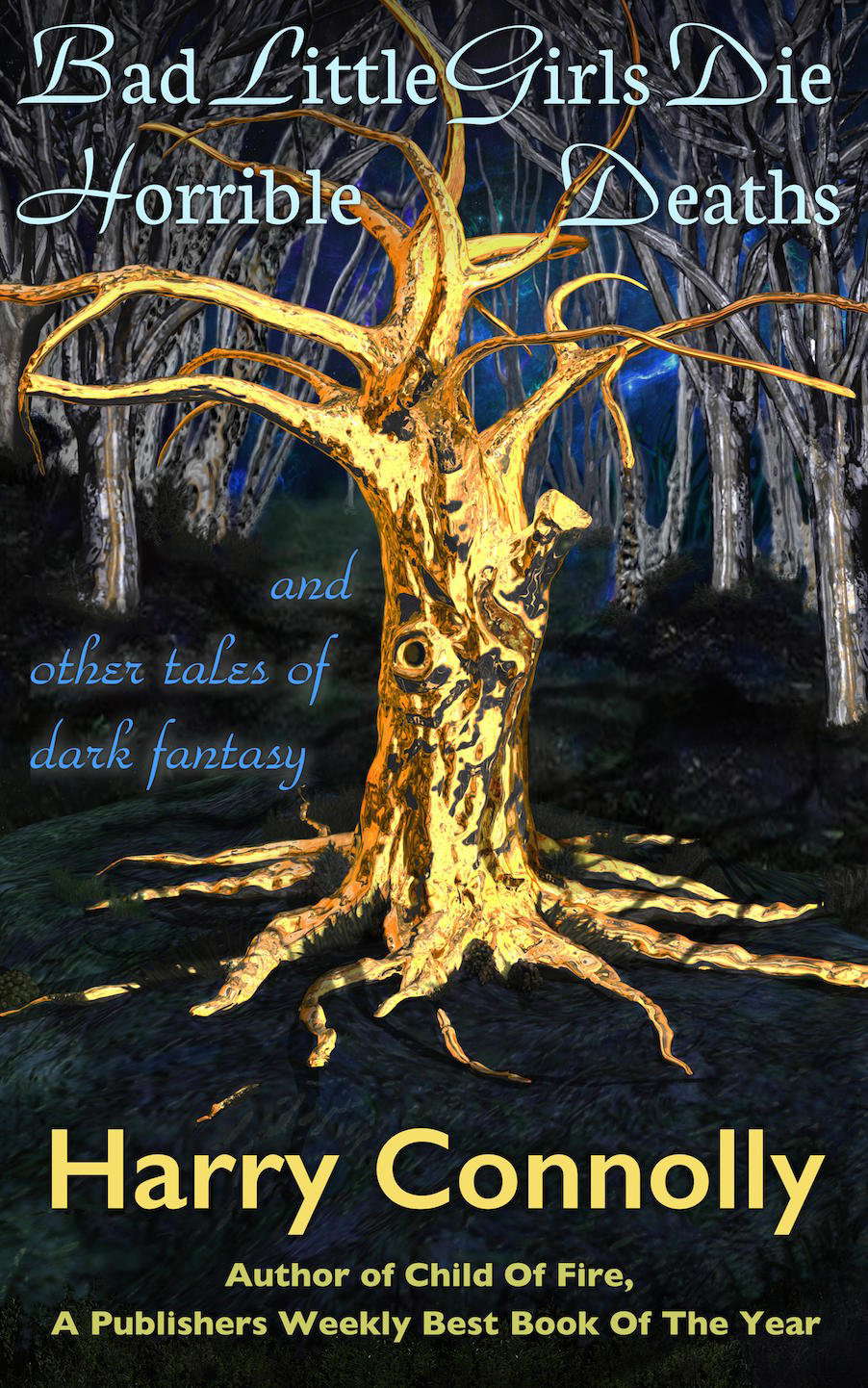 Bad Little Girls Die Horrible Deaths: And Other Tales Of Dark Fantasy poster
