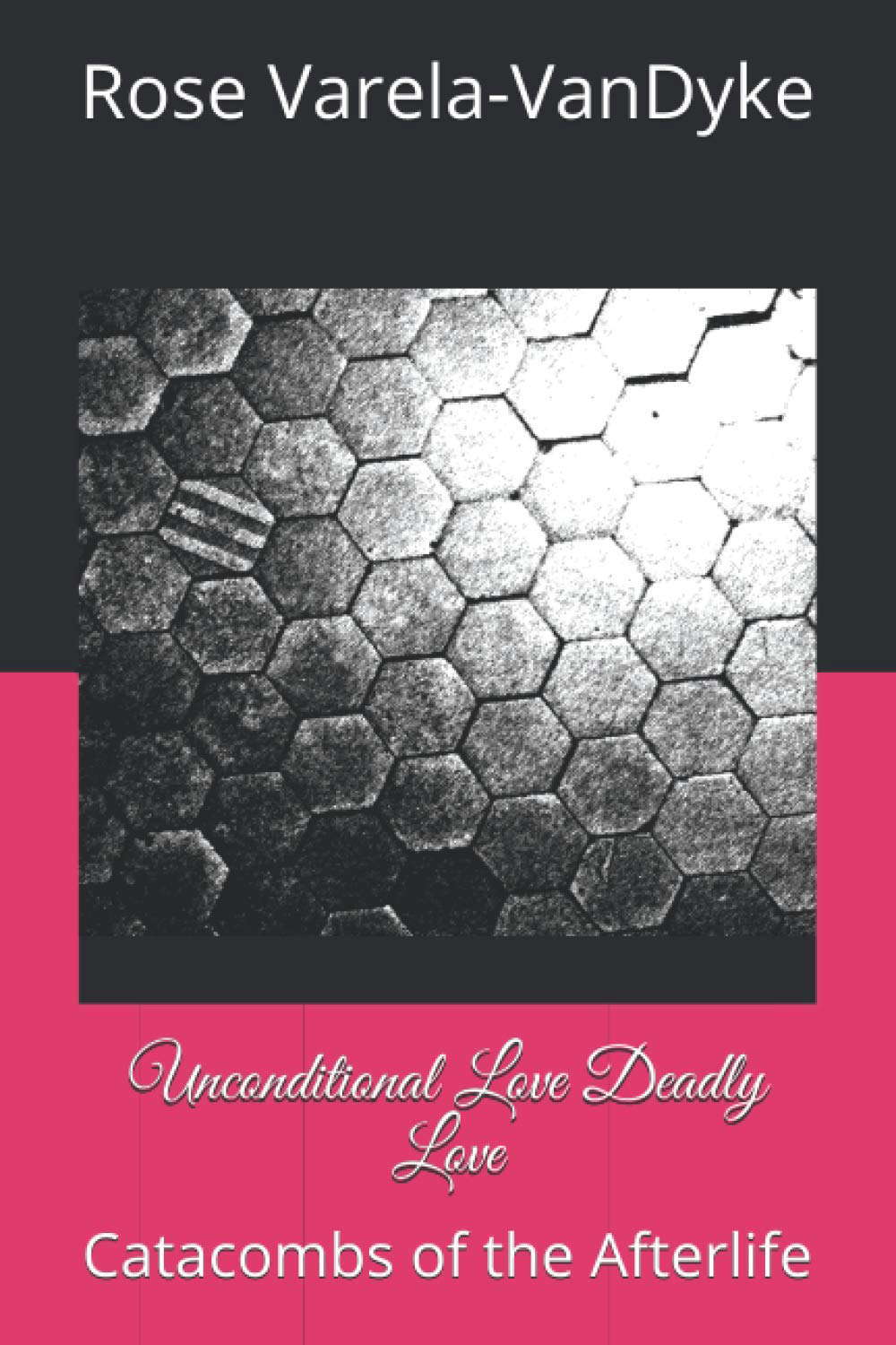 Unconditional Love Deadly Love: Catacombs of the Afterlife poster