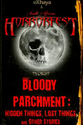 Bloody Parchment: Hidden Things, Lost Things and other stories poster