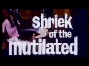 Shriek of the Mutilated (1974) Trailer poster