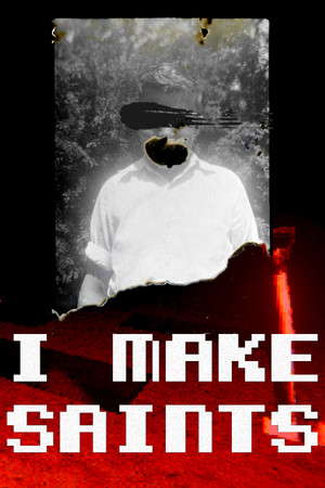 I Make Saints (Steam Edition) poster
