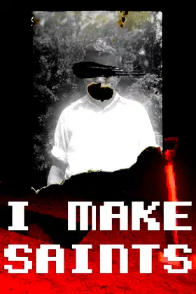 I Make Saints (Steam Edition) poster
