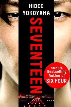 Seventeen: the new novel from the bestselling Japanese sensation poster