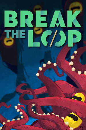 Break the Loop poster