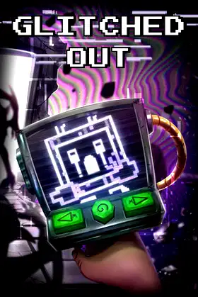 Glitched Out: Chapter 1 poster